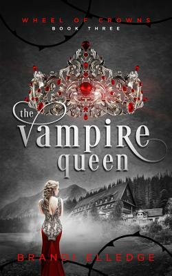 The Vampire Queen by Brandi Elledge