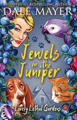 Jewels in the Juniper by Dale Mayer