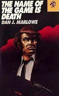 The name of the game is death by Dan J. Marlowe, Dan J. Marlowe