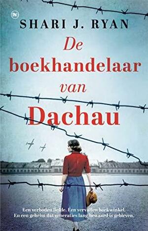 De boekhandelaar van Dachau by Shari J. Ryan
