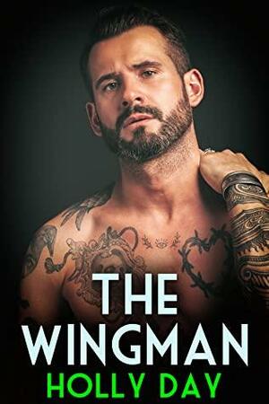 The Wingman by Holly Day