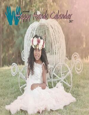 Happy Hands Calendar --2017 by Caden Michael Smith, Caitlyn Ariel Chapman, Napoleon Patrick