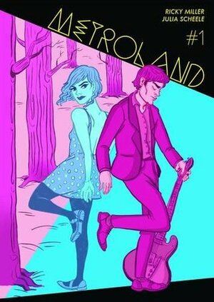 Metroland issue 1 by Julia Scheele, Ricky Miller