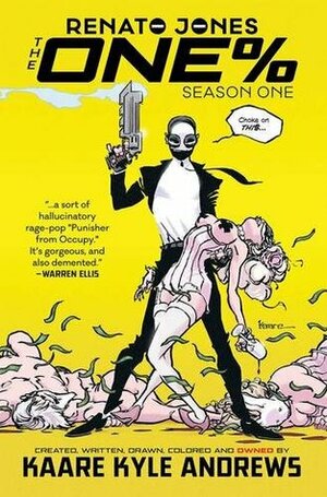 Renato Jones: The One%, Season 1 by Kaare Kyle Andrews