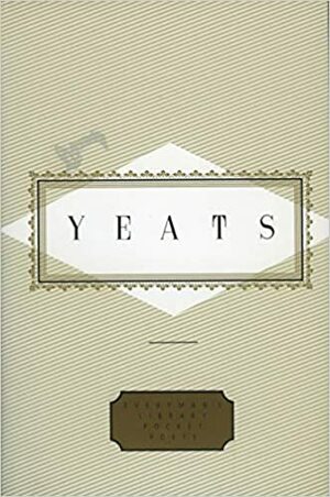 Yeats by W.B. Yeats