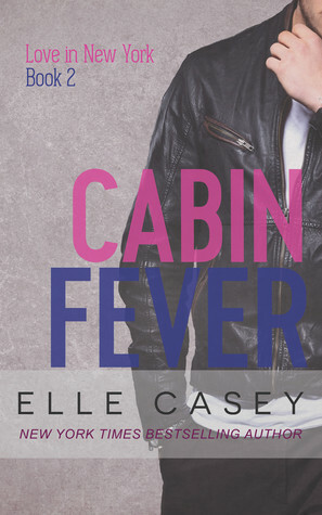 Cabin Fever by Elle Casey