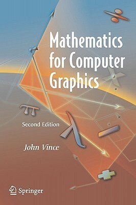 Mathematics for Computer Graphics by John Vince