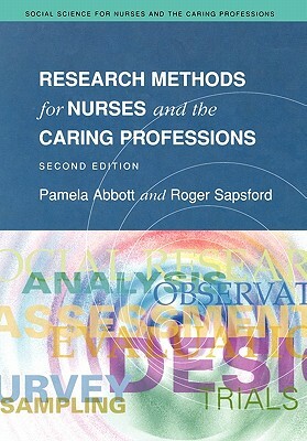 Research Methods for Nurses and the Caring Professions 2/E by Edwin A. Abbott, Pamela Abbott