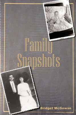 Family Snapshots by Bridget McGowan