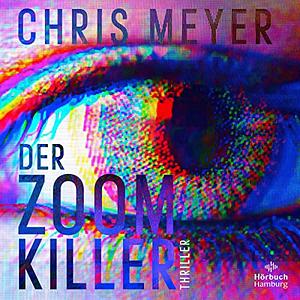 Der Zoom-Killer by Chris Meyer