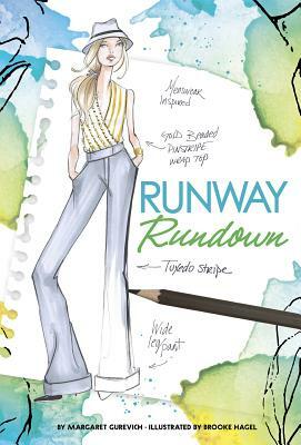 Runway Rundown by Margaret Gurevich