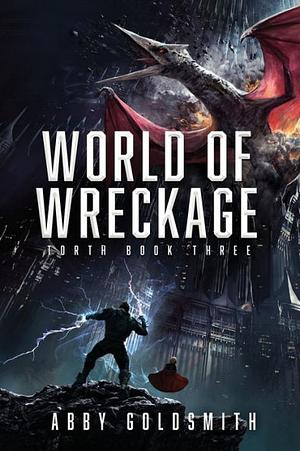 World of Wreckage by Abby Goldsmith