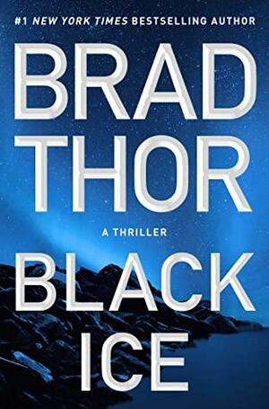 Black Ice: A Thriller by Brad Thor