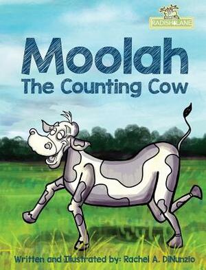 Moolah: The Counting Cow by Rachel A. Dinunzio