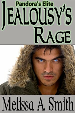 Jealousy's Rage by Melissa A. Smith