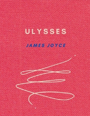 Ulysses by James Joyce by James Joyce