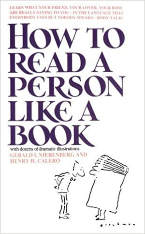 How to Read a Person Like a Book by Gerard I. Nierenberg