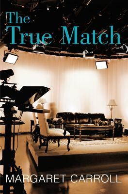 The True Match by Margaret Carroll