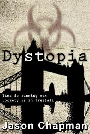 Dystopia: Book one of two by Jason Chapman