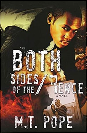 Both Sides of the Fence by M.T. Pope