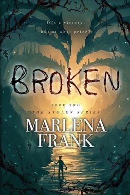 Broken by Marlena Frank