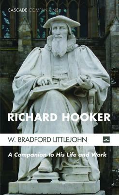 Richard Hooker by W. Bradford Littlejohn