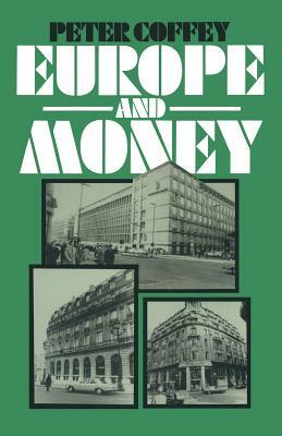 Europe and Money by Peter Coffey