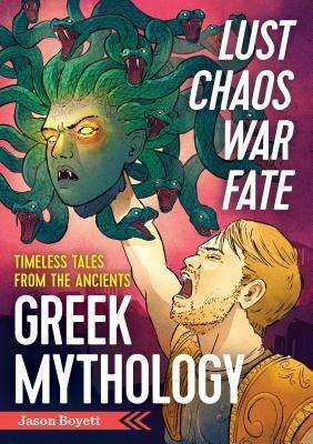 Greek Mythology: The Fates and the Furious by Jason Boyett