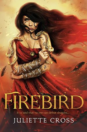 Firebird by Juliette Cross