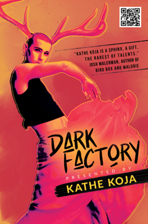 Dark Factory by Kathe Koja