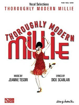 Thoroughly Modern Millie: Vocal Selections by Jeanine Tesori