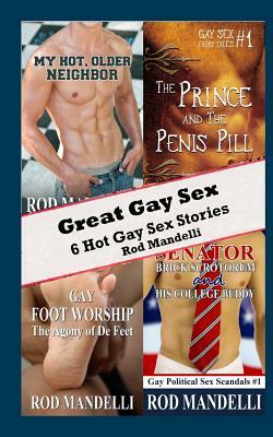 Great Gay Sex: 6 Hot Gay Sex Stories by Rod Mandelli