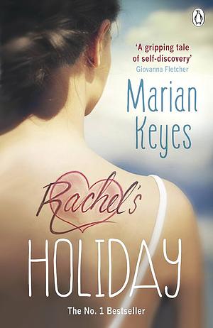 Rachel's Holiday by Marian Keyes