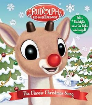 Rudolph the Red-Nosed Reindeer: The Classic Christmas Song by Johnny Marks