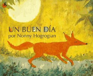 Un buen día by Nonny Hogrogian