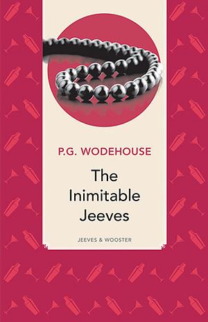 The Inimitable Jeeves by P.G. Wodehouse