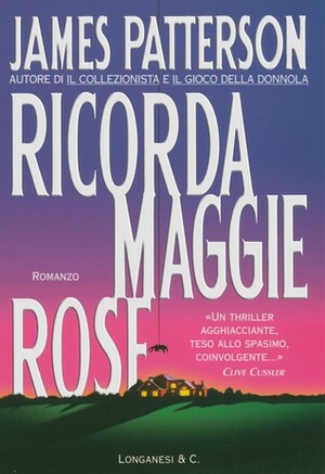 Ricorda Maggie Rose by Franco Ferrario, James Patterson