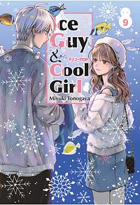 The Ice Guy and His Cool Female Colleague, Volume 9 by Christine Minutoli, Miyuki Tonogaya