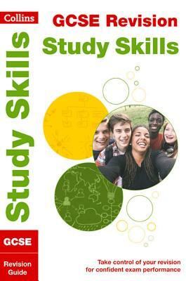 Collins GCSE Study Skills by Nicola Morgan, Danielle Brown, Lee Jackson