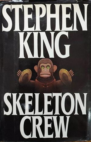 Skeleton Crew by Stephen King