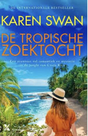 De tropische zoektocht by Karen Swan