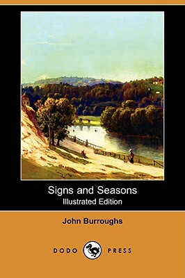 Signs and Seasons (Dodo Press) by John Burroughs