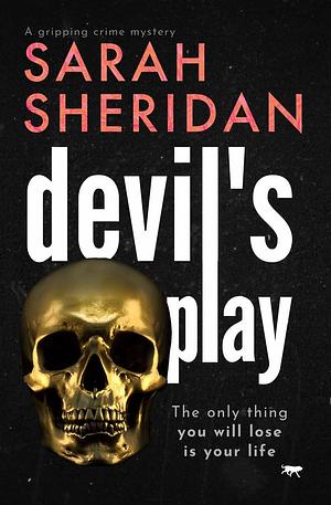 Devil's Play by Sarah Sheridan