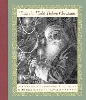 'twas the Night Before Christmas: Or Account of a Visit from St. Nicholas by 