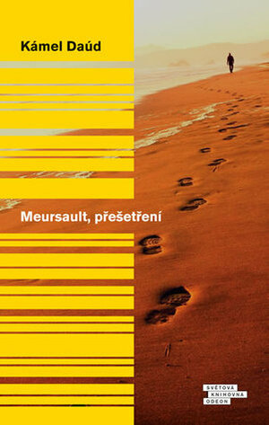 Meursault, přešetření by Alexandra Pflimpflová, Kamel Daoud