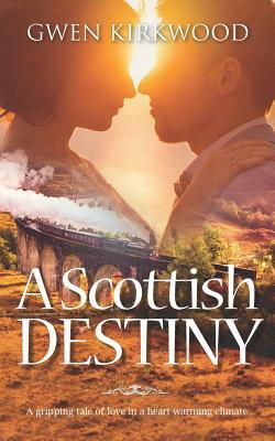 A Scottish Destiny by Gwen Kirkwood