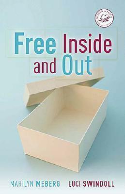 Free Inside and Out by Marilyn Meberg, Luci Swindoll