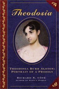 Theodosia Burr Alston by Richard N. Côté