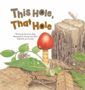 This Hole, That Hole: Different Holes Found in Nature by Seon-Hye Jang