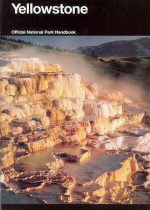 Yellowstone: A Natural and Human History, Yellowstone National Park, Idaho, Montana, and Wyoming by David Rains Wallace